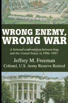portada Wrong Enemy, Wrong War (en Inglés)