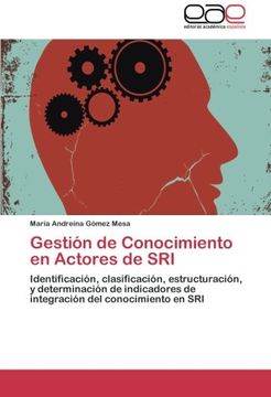 portada Gestión de Conocimiento en Actores de SRI: Identificación, clasificación, estructuración, y determinación de indicadores de integración del conocimiento en SRI
