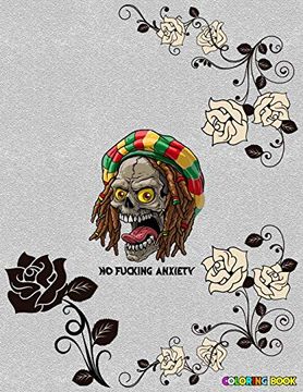 portada No Fucking Anxiety Coloring Book: Say Goodbye to Stress, Depression and Anxiety । Stay Away From Anxiety । Amazing Coloring Book to Reduce