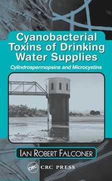 portada cyanobacterial toxins of drinking water supplies (en Inglés)