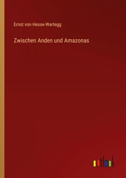portada Zwischen Anden und Amazonas (en Alemán)