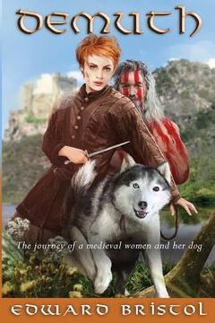 portada Demuth: The adventures of a medieval woman and her dog. (en Inglés)