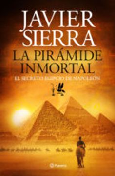 La Pirámide Inmortal: El Secreto Egipcio de Napoleón