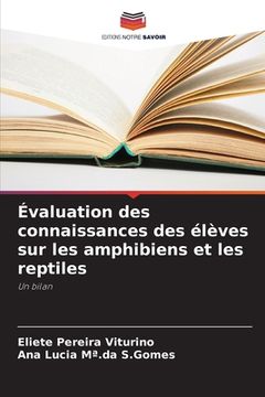 portada Évaluation des connaissances des élèves sur les amphibiens et les reptiles (in French)