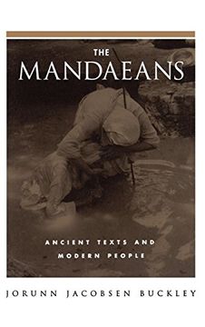 portada The Mandaeans: Ancient Texts and Modern People (an American Academy of Religion Book) 
