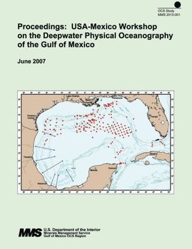 portada Proceedings: USA-Mexico Workshop on the Deepwater Physical Oceanography of the Gulf of Mexico: June 2007