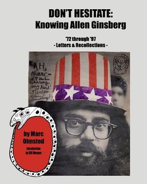 portada Don't Hesitate: Knowing Allen Ginsberg '72 Through '97 (en Inglés)