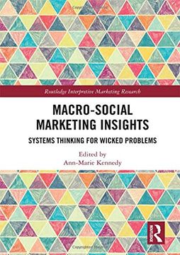portada Macro-Social Marketing Insights: Systems Thinking for Wicked Problems (Routledge Interpretive Marketing Research) (en Inglés)