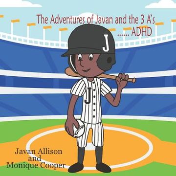portada The Adventures of Javan and the 3 A's: ADHD