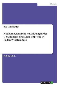 portada Notfallmedizinische Ausbildung in Der Gesundheits- Und Krankenpflege in Baden-Wurttemberg (German Edition)