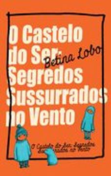 portada O Castelo do Ser: Segredos Sussurrados no Vento (in Portuguese)