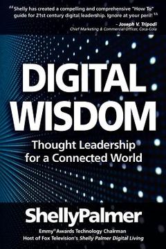 portada digital wisdom: thought leadership for a connected world (en Inglés)