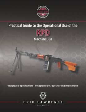 portada Practical Guide to the Operational Use of the RPD Machine Gun (en Inglés)