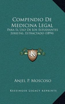 portada Compendio de Medicina Legal: Para el uso de los Estudiantes Juristas, Estractado (1894)
