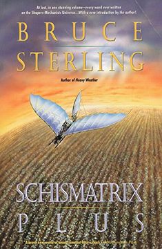 portada Schismatrix Plus: Includes Schismatrix and Selected Stories From Crystal (en Inglés)