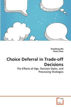 portada choice deferral in trade-off decisions (en Inglés)