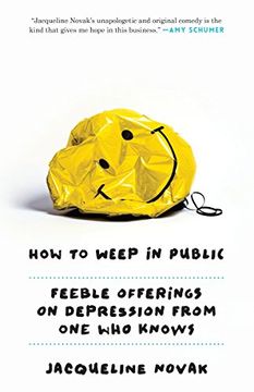 portada How to Weep in Public: Feeble Offerings on Depression From one who Knows 