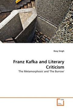 portada Franz Kafka and Literary Criticism: 'The Metamorphosis' and 'The Burrow'
