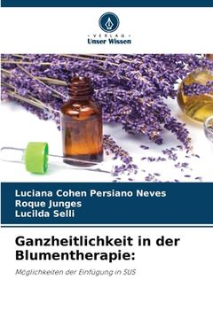 portada Ganzheitlichkeit in der Blumentherapie (en Alemán)