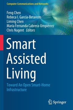 portada Smart Assisted Living: Toward an Open Smart-Home Infrastructure (in English)