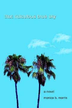 portada that ridiculous blue sky (en Inglés)