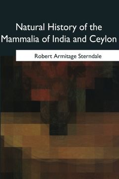 portada Natural History of the Mammalia of India and Ceylon
