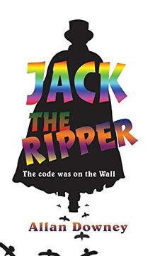 portada Jack the Ripper: The Code was on the Wall (in English)