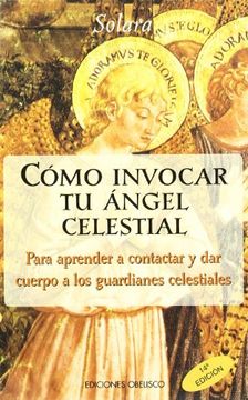 portada Como Invocar tu Angel Celestial (in Spanish)