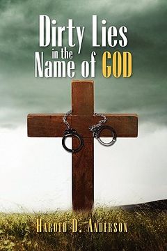 portada dirty lies in the name of god