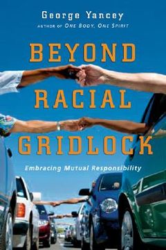 portada beyond racial gridlock: embracing mutual responsibility (en Inglés)
