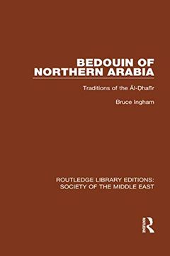 portada Bedouin of Northern Arabia: Traditions of the Āl-Ḍhafīr (en Inglés)