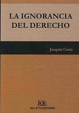 portada La Ignorancia del Derecho (in Spanish)