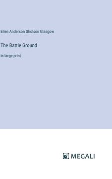portada The Battle Ground: in large print (en Inglés)