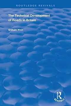 portada The Technical Development of Roads in Britain (Routledge Revivals) (en Inglés)