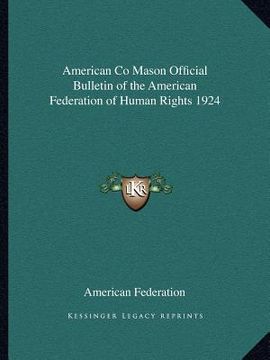 portada american co mason official bulletin of the american federation of human rights 1924 (en Inglés)