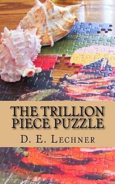 portada The Trillion Piece Puzzle (in English)