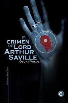 portada El crimen de Lord Arthur Saville (Colección Biblioteca Oscar Wilde) (Spanish Edition)