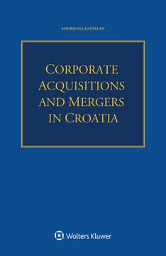 portada Corporate Acquisitions and Mergers in Croatia (en Inglés)