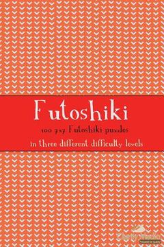 portada Futoshiki 7x7: 100 7x7 Futoshiki Puzzles