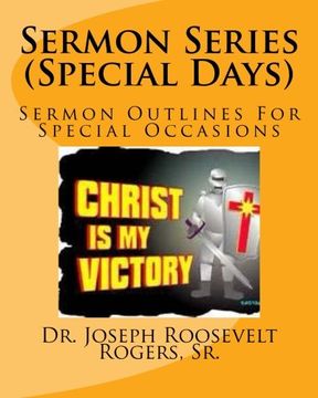 portada Sermon Series (Special Days): Sermon Outlines For Special Occasions (Special Sermons)