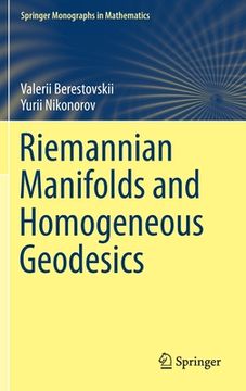 portada Riemannian Manifolds and Homogeneous Geodesics (in English)