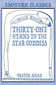 portada Thirty-One Hymns to the Star Goddess: Esoteric Classics (in English)