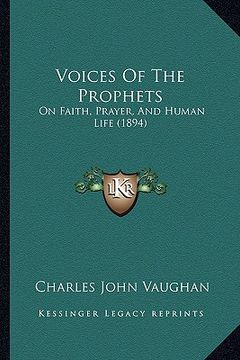 portada voices of the prophets: on faith, prayer, and human life (1894) (in English)