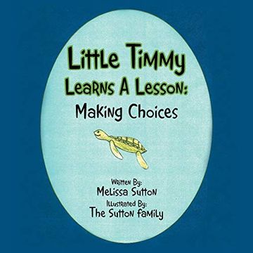 portada Little Timmy Learns a Lesson: Making Choices (en Inglés)