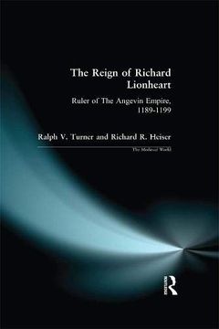 portada The Reign of Richard Lionheart (The Medieval World) (en Inglés)