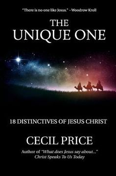portada The Unique One: 18 Distinctives of Jesus Christ (en Inglés)