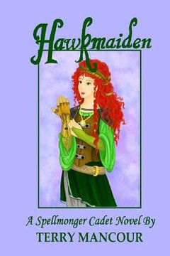 portada Hawkmaiden: A Spellmonger Cadet Novel #1 (in English)