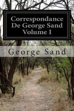 portada Correspondance De George Sand Volume I (en Francés)