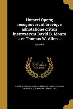 portada Homeri Opera; recognovervnt breviqve adnotatione critica instrvxervnt David B. Monro .. et Thomas W. Allen ..; Volume 1 (en Italiano)