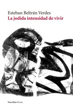 portada La Jodida Intensidad de Vivir (in Spanish)